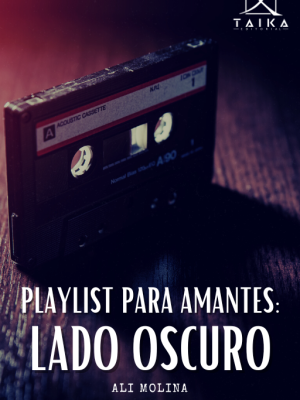 Playlist para amantes: lado oscuro - Ebook gratuito
