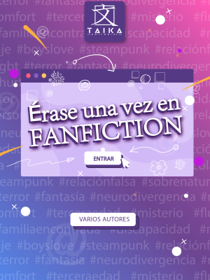 Érase una vez en fanfiction - Físico